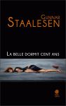 La Belle dormit cent ans - Gunnar Staalesen - Gaïa Éditions - 2013